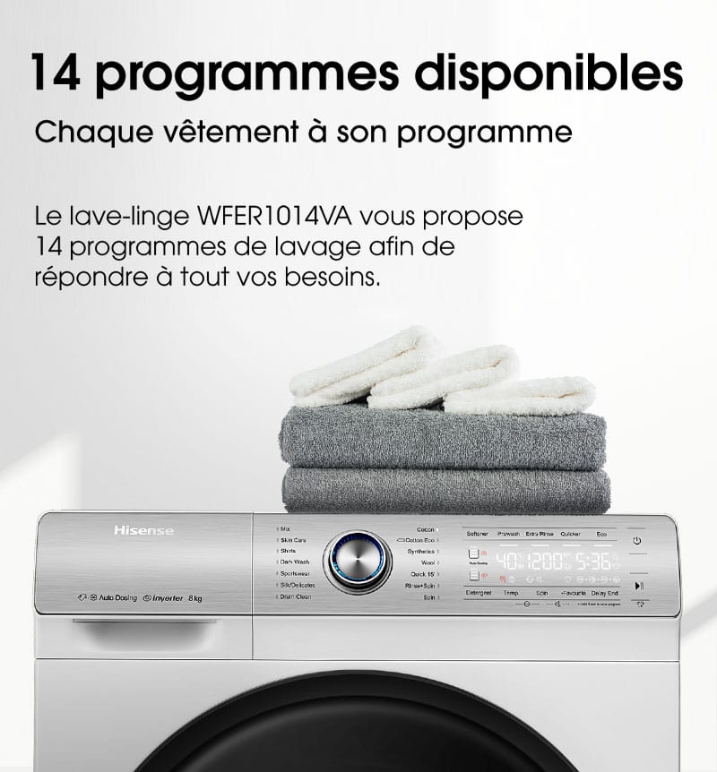 14 programmes disponibles. Chaque vêtement à son programme. Le lave-linge WFER1014VA vous propose 14 programmes de lavage afin de répondre à tout vos besoins.